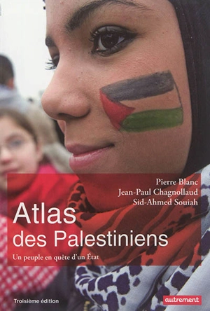 Atlas des Palestiniens : un peuple en quête d'un Etat - Pierre Blanc