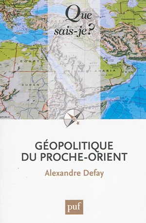 Géopolitique du Proche-Orient - Alexandre Defay