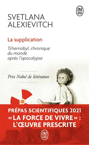 La supplication : Tchernobyl, chronique du monde après l'apocalypse : récit - Svetlana Alexievitch