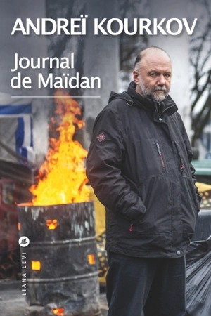 Journal de Maïdan - Andreï Kourkov