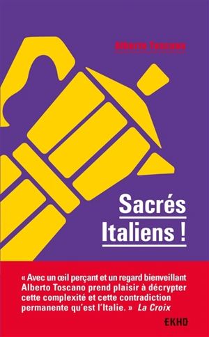 Sacrés Italiens ! - Alberto Toscano