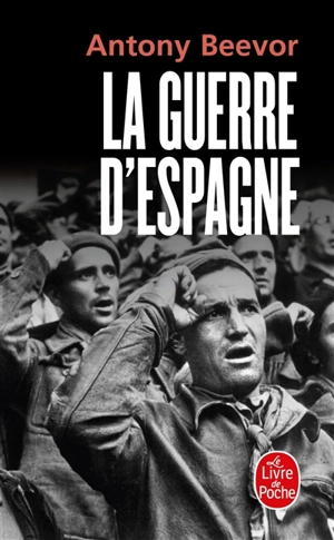 La guerre d'Espagne - Antony Beevor