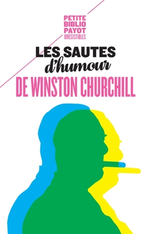 Les sautes d'humour de Winston Churchill - Winston Churchill