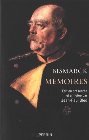 Mémoires - Otto von Bismarck