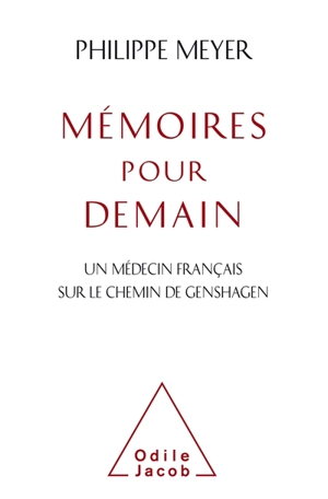 Mémoires pour demain : un médecin français sur le chemin de Genshagen - Philippe Meyer