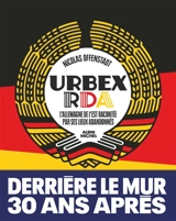 Urbex RDA : l'Allemagne de l'Est racontée par ses lieux abandonnés - Nicolas Offenstadt