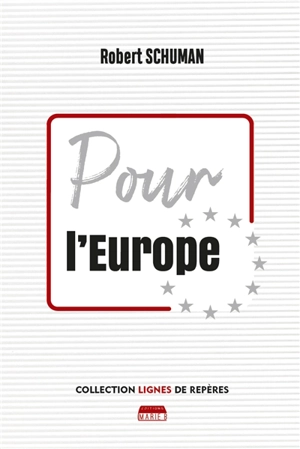 Pour l'Europe - Robert Schuman