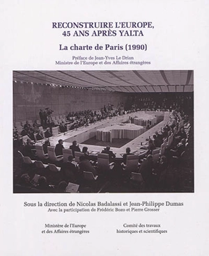 Reconstruire l'Europe, 45 ans après Yalta : la charte de Paris (1990)