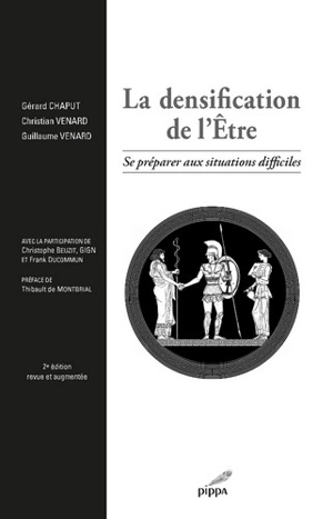 La densification de l'être : se préparer aux situations difficiles - Gérard Chaput