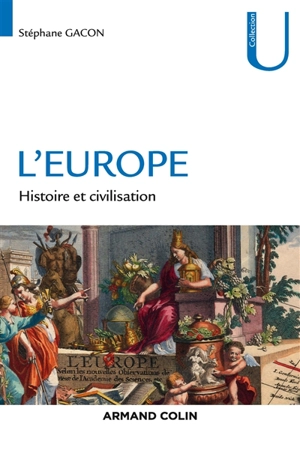 L'Europe : histoire et civilisation - Stéphane Gacon