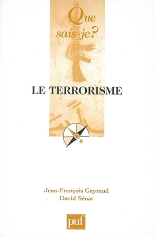 Le terrorisme - Jean-François Gayraud