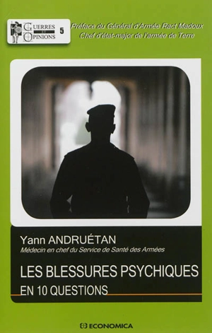 Les blessures psychiques en 10 questions - Yann Andruétan