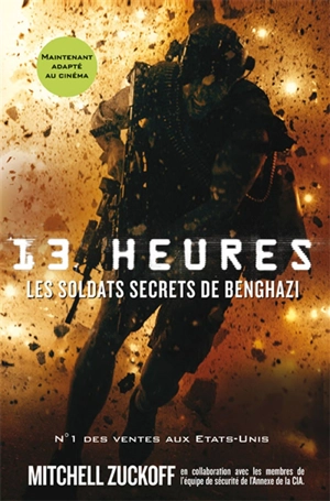 13 heures : les soldats secrets de Benghazi - Mitchell Zuckoff