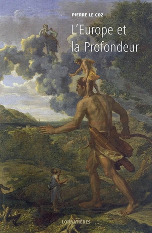 L'Europe et la profondeur - Pierre Le Coz