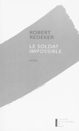 Le soldat impossible - Robert Redeker
