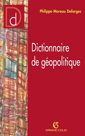 Dictionnaire de géopolitique - Philippe Moreau Defarges