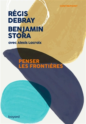 Penser les frontières - Benjamin Stora