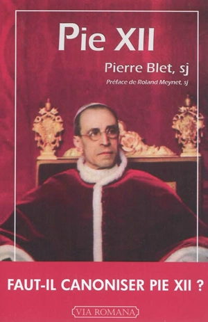 Pie XII - Pierre Blet