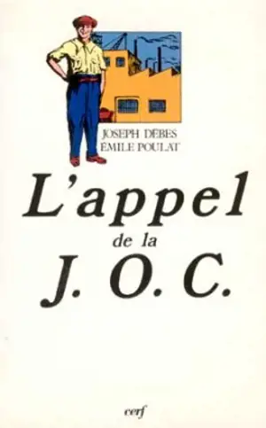 L'Appel de la JOC : 1926-1928 - Joseph Debès