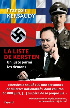La liste de Kersten : un Juste parmi les démons - François Kersaudy