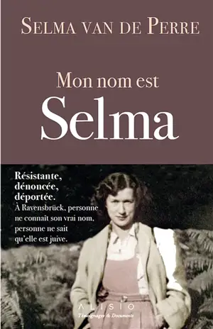 Mon nom est Selma - Selma van de Perre