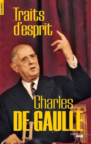 Traits d'esprit - Charles de Gaulle