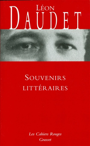 Souvenirs littéraires - Léon Daudet