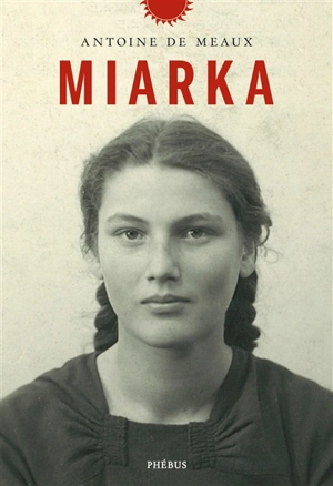 Miarka - Antoine de Meaux