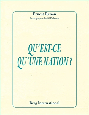 Qu'est-ce qu'une nation ? - Ernest Renan