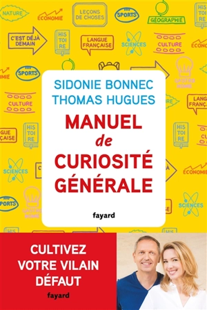 Manuel de curiosité générale - Sidonie Bonnec