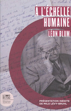 A l'échelle humaine - Léon Blum