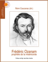 Frédéric Ozanam : prophète de la miséricorde