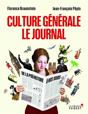 Culture générale, le journal - Florence Braunstein