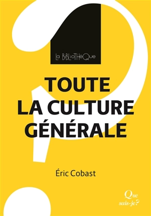 Toute la culture générale - Eric Cobast