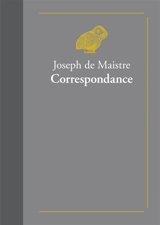 Correspondance - Joseph de Maistre