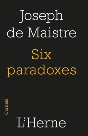 Six paradoxes à madame la marquise de Nav... - Joseph de Maistre