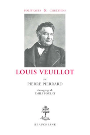 Louis Veuillot - Pierre Pierrard