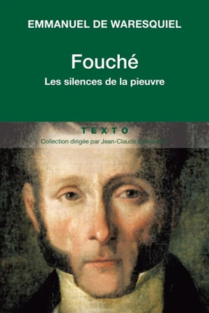 Fouché : les silences de la pieuvre - Emmanuel de Waresquiel