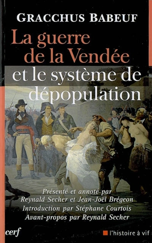 La guerre de la Vendée et le système de dépopulation - Gracchus Babeuf