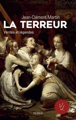 La Terreur - Jean-Clément Martin