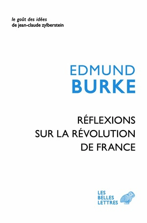 Réflexions sur la Révolution en France : suivi d'un choix de textes de Burke sur la Révolution - Edmund Burke