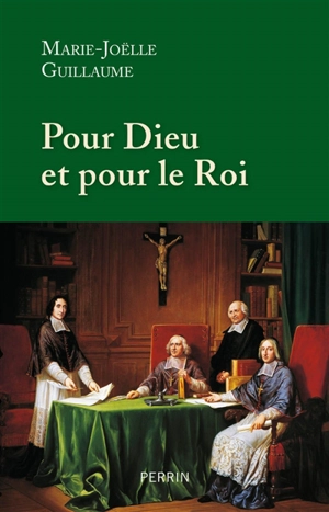 Pour Dieu et pour le roi : douze prélats qui ont marqué l'histoire de France - Marie-Joëlle Guillaume