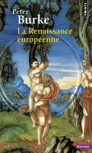 La Renaissance européenne - Peter Burke