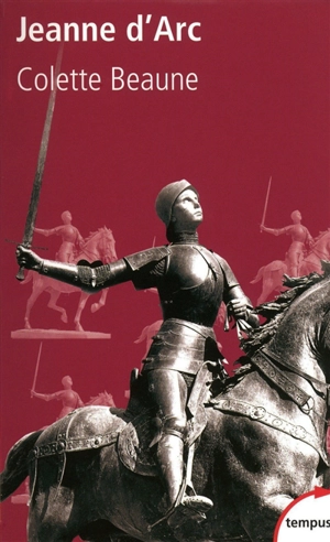 Jeanne d'Arc - Colette Beaune