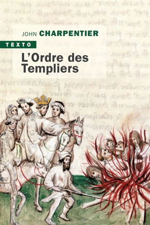 L'ordre des Templiers - John Charpentier