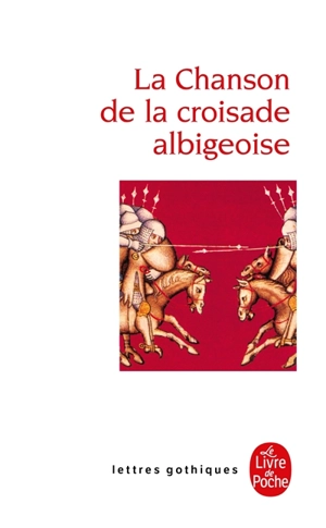 La Chanson de la croisade albigeoise - Guillaume de Tudèle