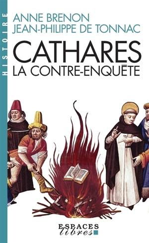 Cathares, la contre-enquête - Anne Brenon