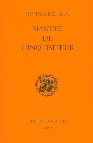 Manuel de l'inquisiteur - Bernard Gui