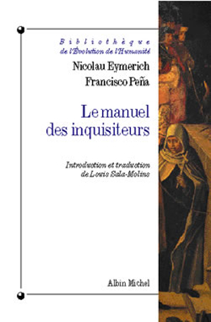 Le manuel des inquisiteurs - Nicolau Eymeric