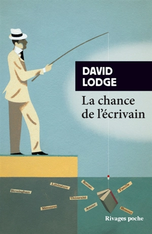 La chance de l'écrivain - David Lodge